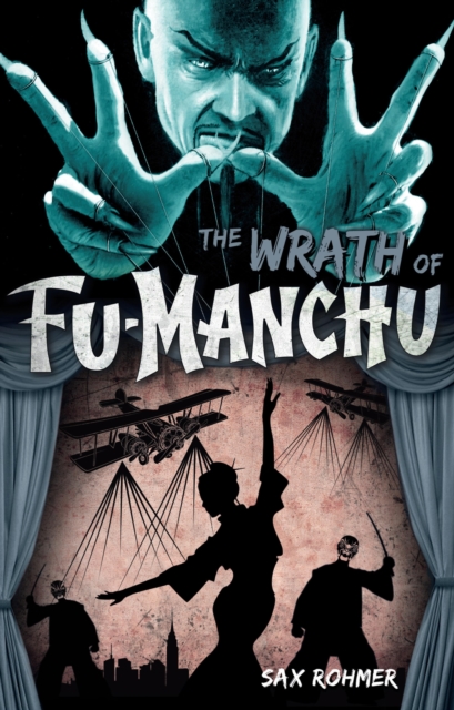 Fu-Manchu - The Wrath of Fu-Manchu and Other Stories, EPUB eBook