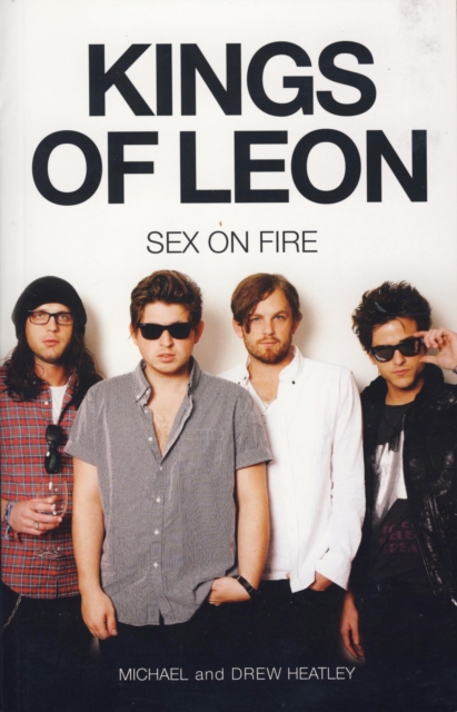 Kings of Leon: Sex On Fire (New Edition), EPUB eBook