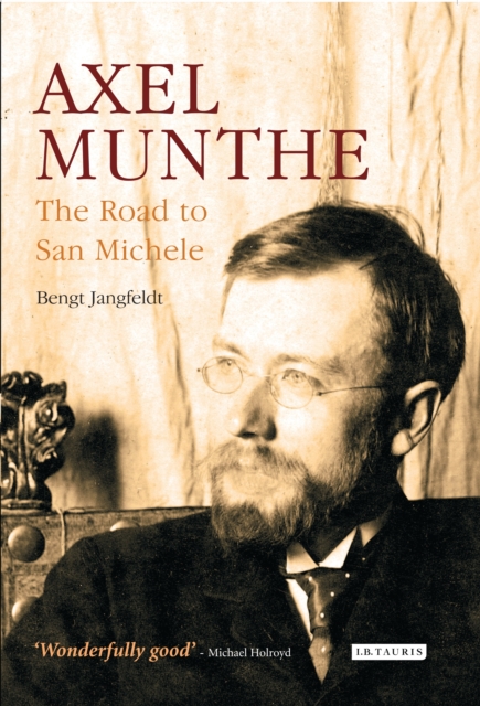 Axel Munthe : The Road to San Michele, PDF eBook
