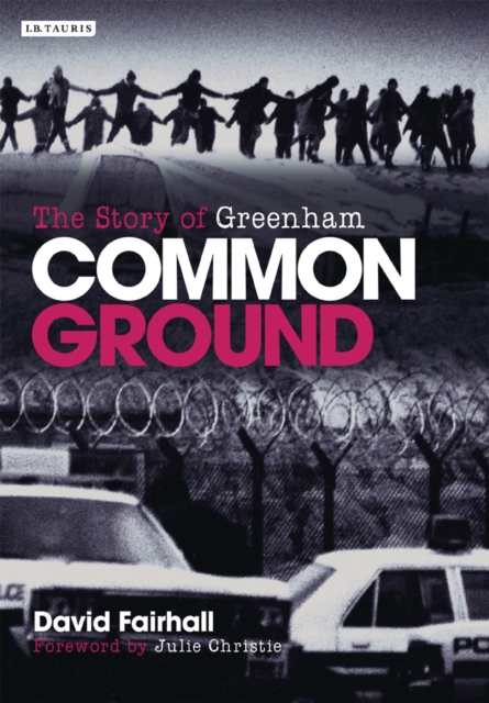 Common Ground : The Story of Greenham, PDF eBook