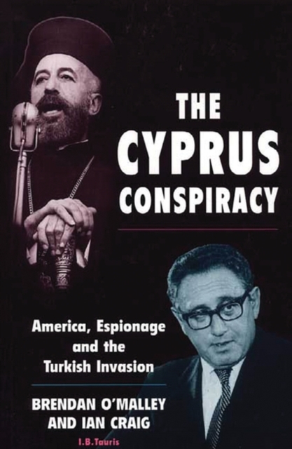 The Cyprus Conspiracy : America, Espionage and the Turkish Invasion, PDF eBook