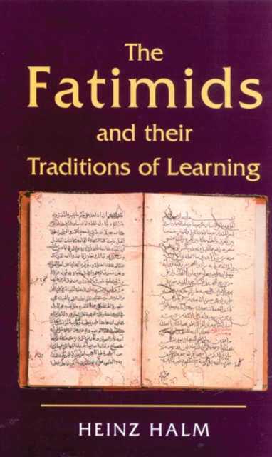 The Fatimids and Their Traditions of Learning, PDF eBook