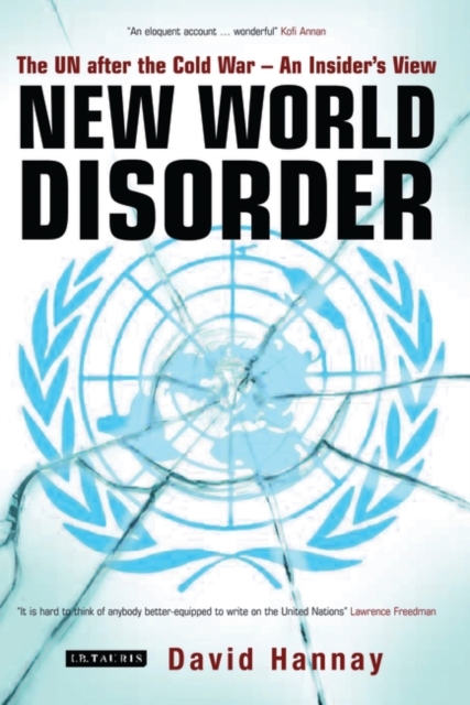 New World Disorder : The Un After the Cold War - an Insider's View, PDF eBook