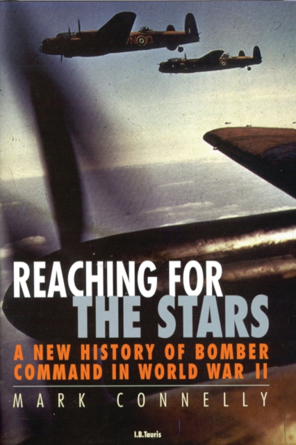 Reaching for the Stars : A History of Bomber Command, PDF eBook