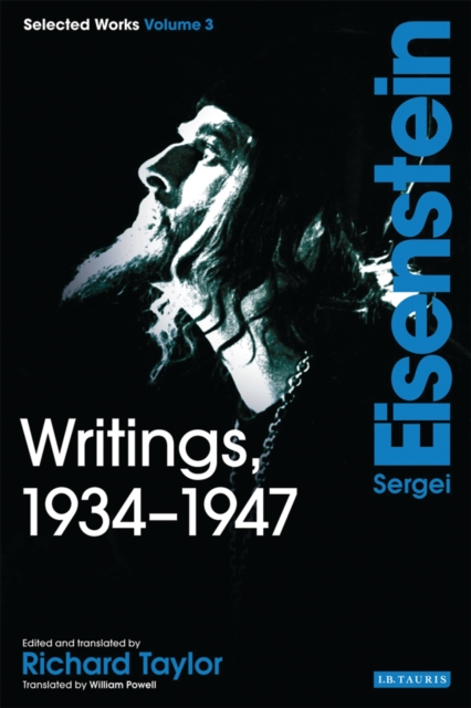 Writings, 1934-1947 : Sergei Eisenstein Selected Works, Volume 3, PDF eBook