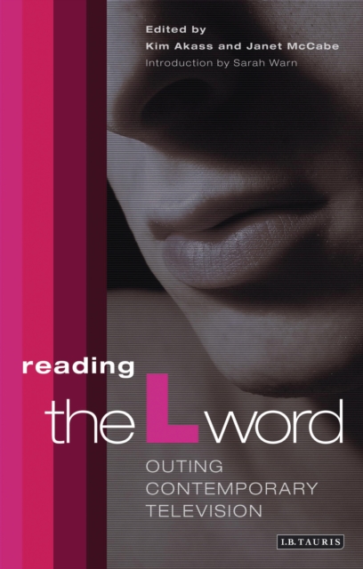 Reading 'The L Word' : Outing Contemporary Television, PDF eBook