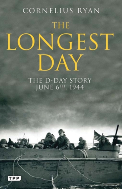 The Longest Day : The D-Day Story, June 6th, 1944, PDF eBook
