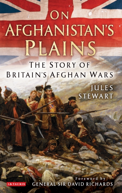 On Afghanistan's Plains : The Story of Britain's Afghan Wars, PDF eBook