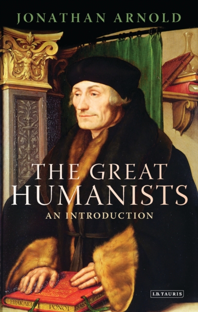 The Great Humanists : An Introduction, PDF eBook