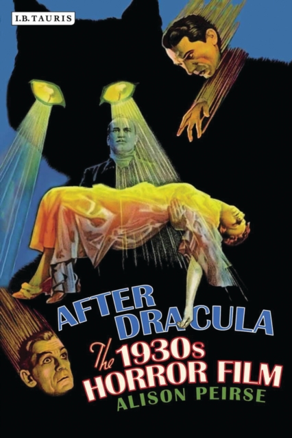 After Dracula : The 1930s Horror Film, PDF eBook