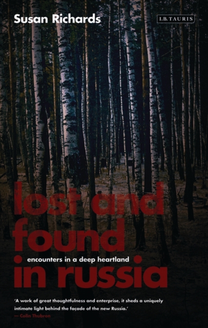 Lost and Found in Russia : Encounters in a Deep Heartland, EPUB eBook
