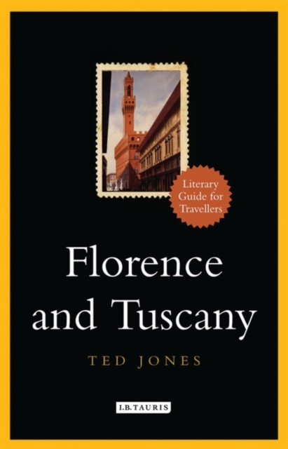 Florence and Tuscany : A Literary Guide for Travellers, EPUB eBook