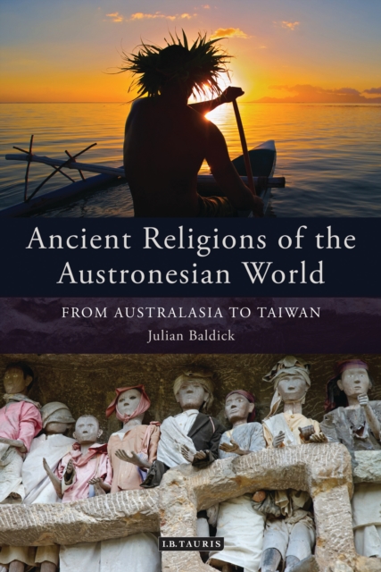 Ancient Religions of the Austronesian World : From Australasia to Taiwan, EPUB eBook
