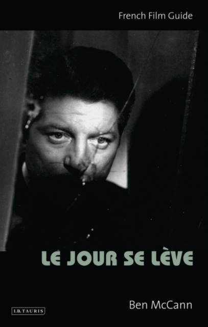 Le Jour se Leve : French Film Guide, EPUB eBook