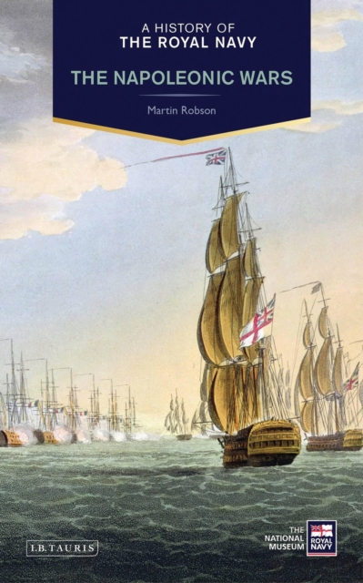 A History of the Royal Navy : Napoleonic Wars, EPUB eBook