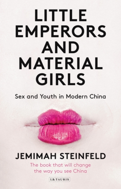 Little Emperors and Material Girls : Sex and Youth in Modern China, EPUB eBook