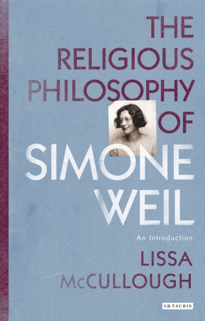 The Religious Philosophy of Simone Weil : An Introduction, EPUB eBook