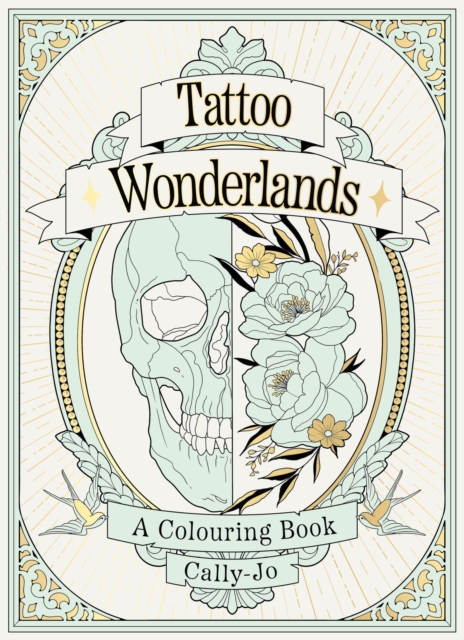 Tattoo Wonderlands : A Colouring Book, Paperback / softback Book
