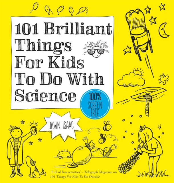 101 Brilliant Things For Kids to do With Science, Paperback / softback Book