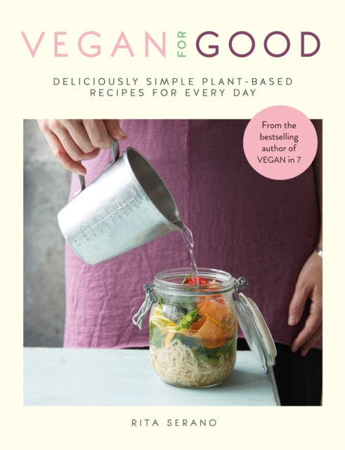 Vegan for Good : deliciously simple plant-based recipes for every day, EPUB eBook