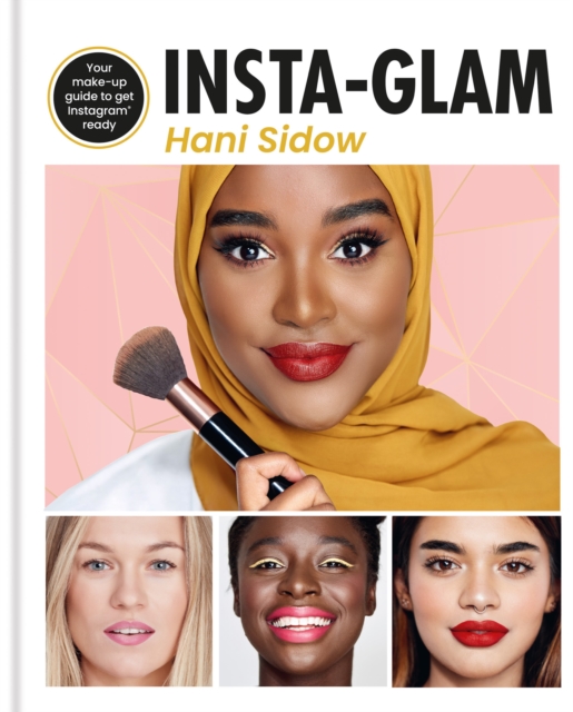 Insta-glam : Your must-have make-up guide to get Instagram ready, EPUB eBook