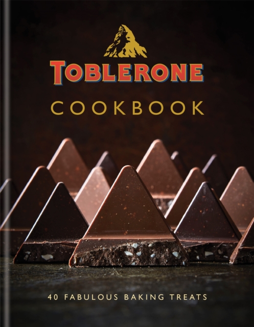 Toblerone Cookbook : 40 fabulous baking treats, Hardback Book