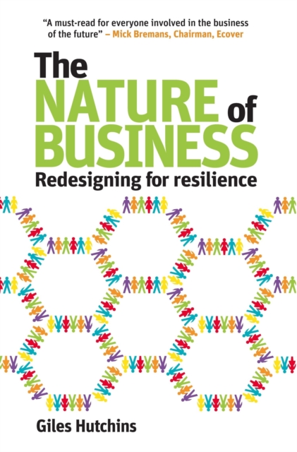 The Nature of Business : Redesigning for Resilience, Paperback / softback Book
