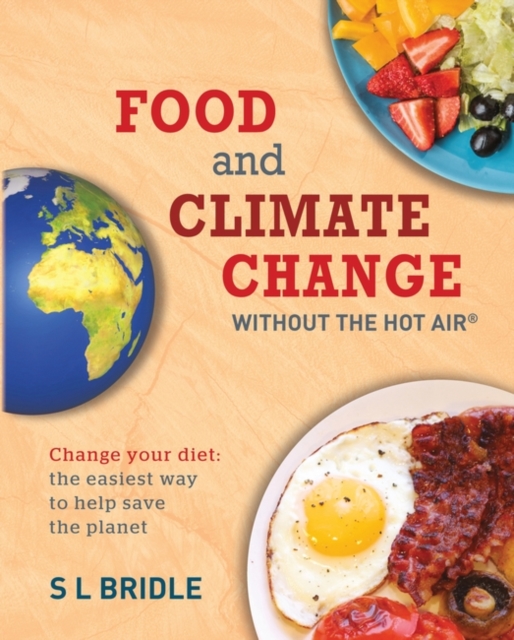 Food and Climate Change without the hot air : Change your diet: the easiest way to help save the planet, EPUB eBook