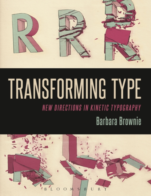 Transforming Type : New Directions in Kinetic Typography, EPUB eBook