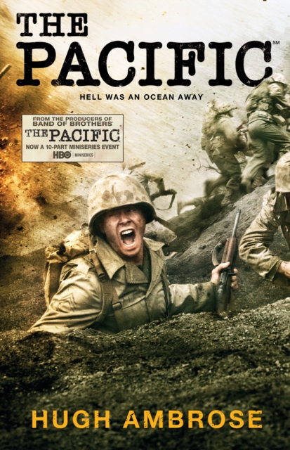 The Pacific (The Official HBO/Sky TV Tie-In), Paperback / softback Book