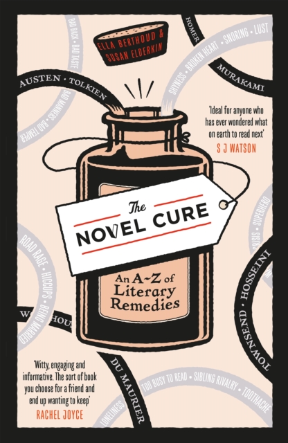 The Novel Cure : An A to Z of Literary Remedies, Paperback / softback Book