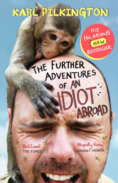 The Further Adventures of An Idiot Abroad, Paperback / softback Book