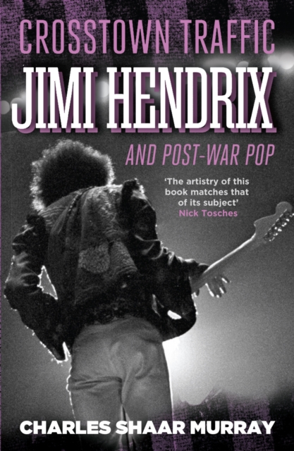 Crosstown Traffic : Jimi Hendrix and Post-war Pop, EPUB eBook