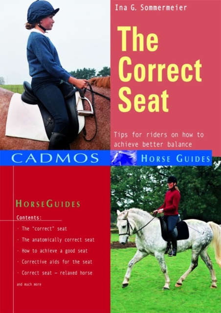 The Correct Seat : Tips for riders on how to achieve better balance, EPUB eBook