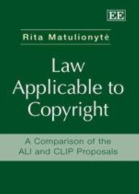 Law Applicable to Copyright : A Comparison of the ALI and CLIP Proposals, PDF eBook