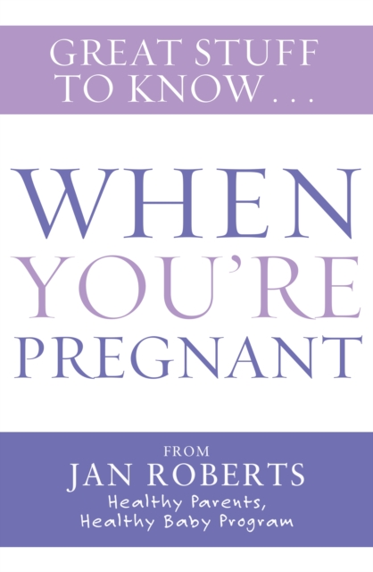Great Stuff to Know: When You're Pregnant, EPUB eBook