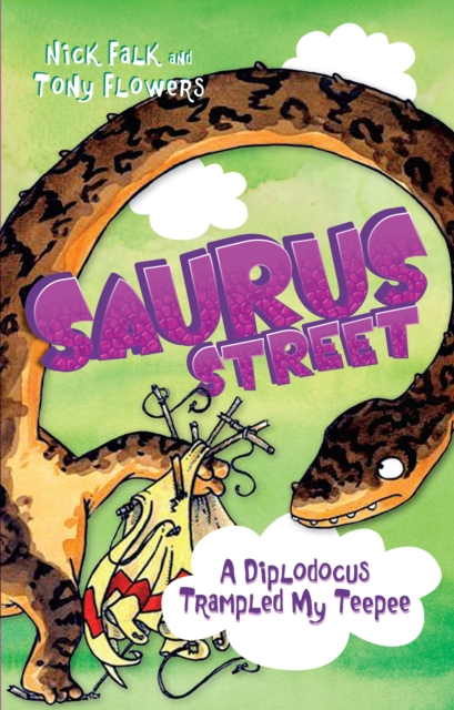 Saurus Street 6: A Diplodocus Trampled My Teepee, EPUB eBook