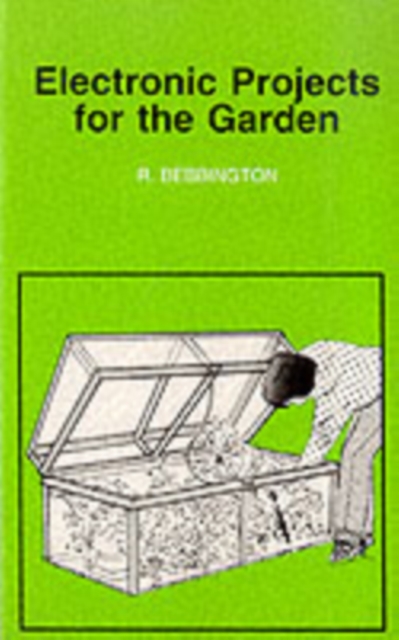 Electronic Projects for the Garden, Paperback / softback Book