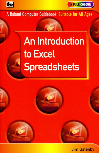 An Introduction to Excel Spreadsheets, Paperback / softback Book