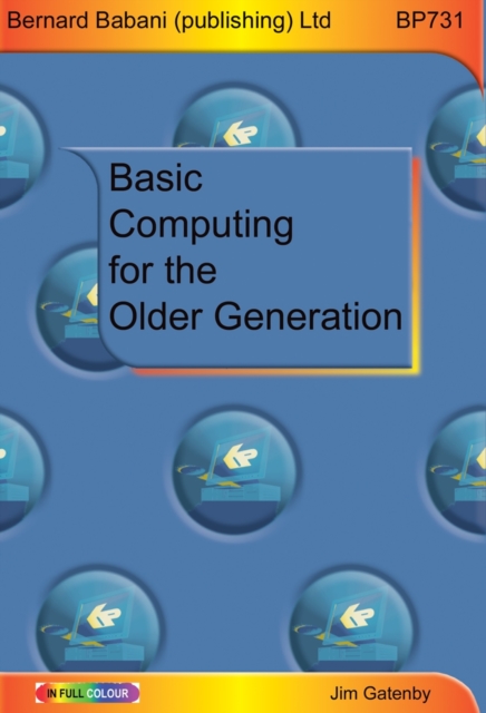 Basic Computing for the Older Generation, Paperback / softback Book