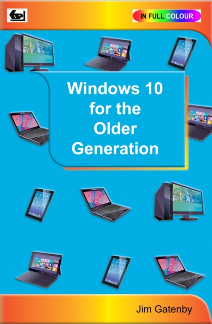 Windows 10 for the Older Generation, Paperback / softback Book