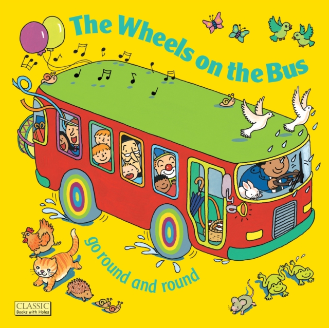 The Wheels on the Bus go Round and Round, Paperback / softback Book