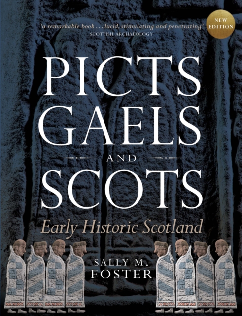 Picts, Gaels and Scots : Early Historic Scotland, Paperback / softback Book