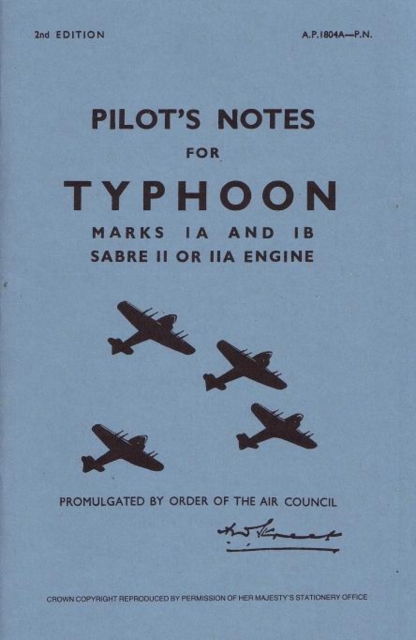 Typhoon IA & IB Pilot's Notes : Air Ministry Pilot's Notes, Paperback / softback Book
