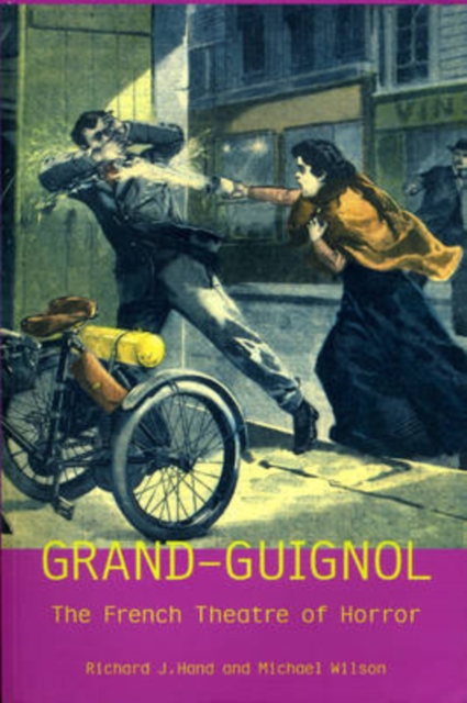Grand-Guignol : The French Theatre of Horror, PDF eBook
