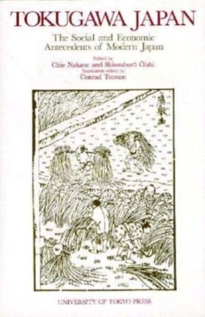 Tokugawa Japan – The Social and Economic Antecedents of Modern Japan, Paperback / softback Book