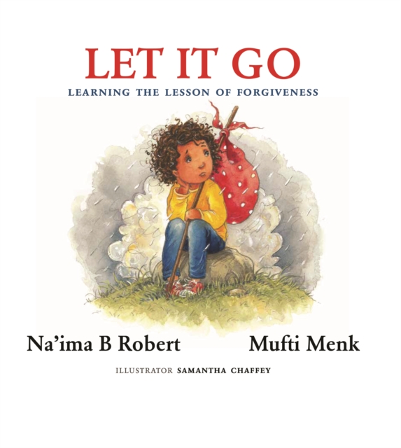 Let It Go : Learning the Lesson of Forgiveness, Hardback Book