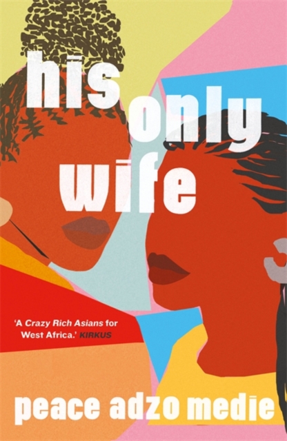 His Only Wife : A Reese's Book Club Pick - 'Bursting with warmth, humour, and richly drawn characters', Hardback Book