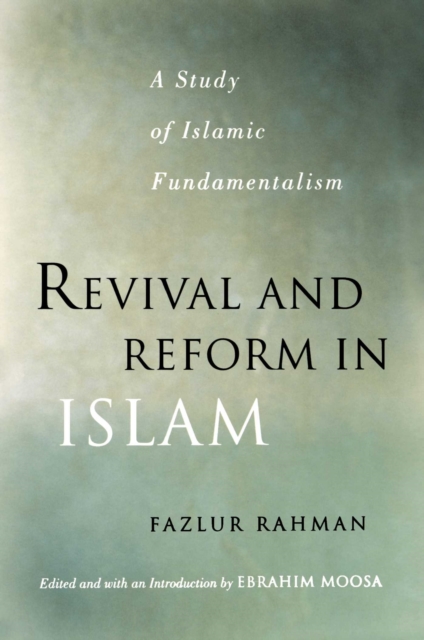 Revival and Reform in Islam : A Study of Islamic Fundamentalism, EPUB eBook