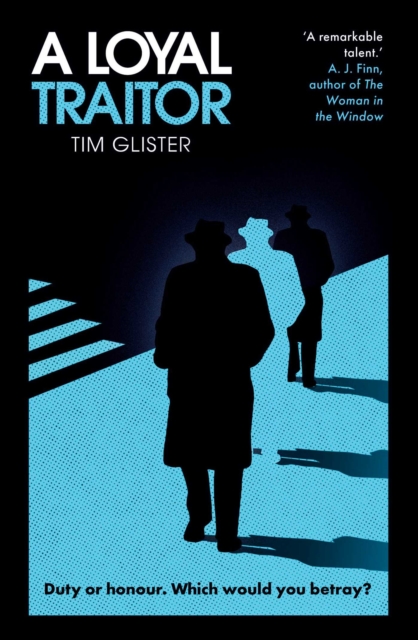 A Loyal Traitor : A Richard Knox Spy Thriller, EPUB eBook